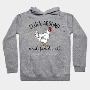 Cluck Around and Find Out Hoodie